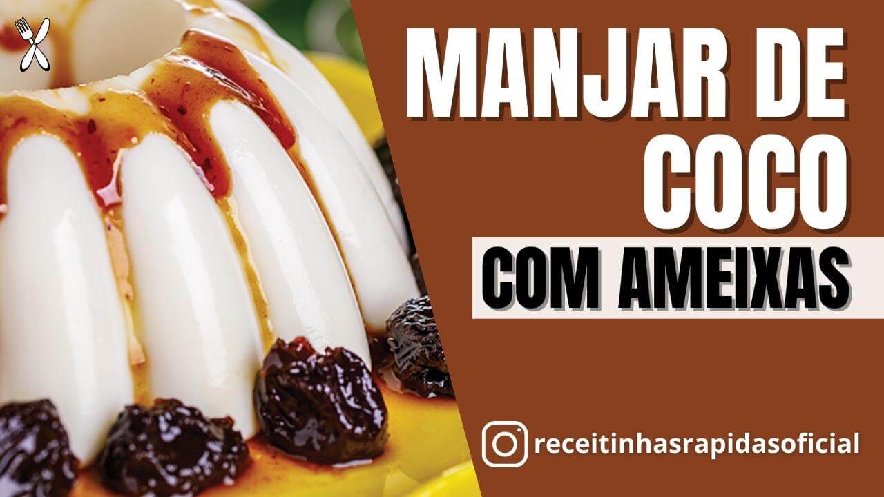 Manjar De Coco Ameixas Uma Das Minhas Sobremesas Favoritas